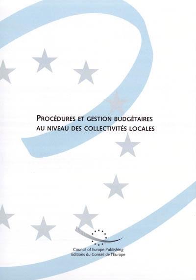 Procédures et gestion budgétaires au niveau des collectivités locales