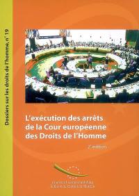 L'exécution des arrêts de la Cour européenne des droits de l'homme