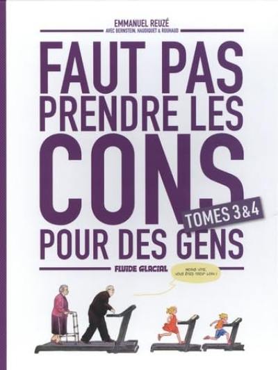 Faut pas prendre les cons pour des gens : coffret tomes 3 & 4