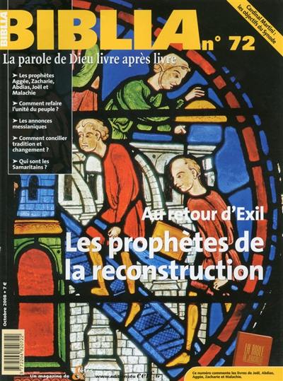 Biblia, n° 72. Au retour d'exil, les prophètes de la reconstruction