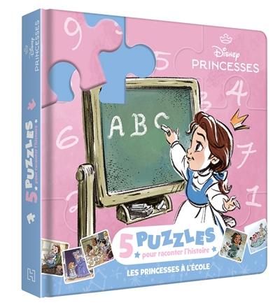 Disney princesses : les princesses à l'école : 5 puzzles pour raconter l'histoire