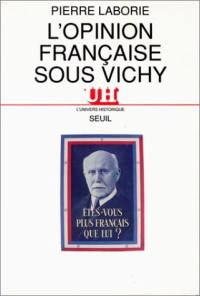 L'Opinion française sous Vichy