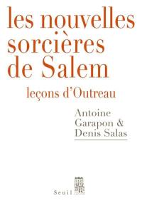 Les nouvelles sorcières de Salem : leçons d'Outreau