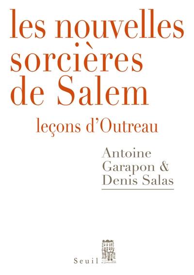 Les nouvelles sorcières de Salem : leçons d'Outreau