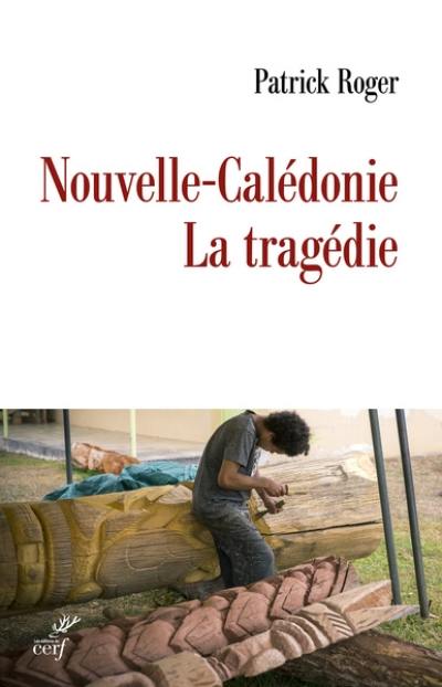 Nouvelle-Calédonie : la tragédie