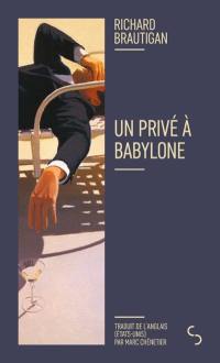 Un privé à Babylone