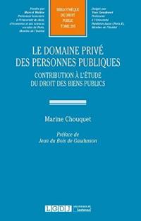 Le domaine privé des personnes publiques : contribution à l'étude du droit des biens publics