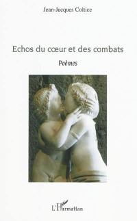 Echos du coeur et des combats : poèmes