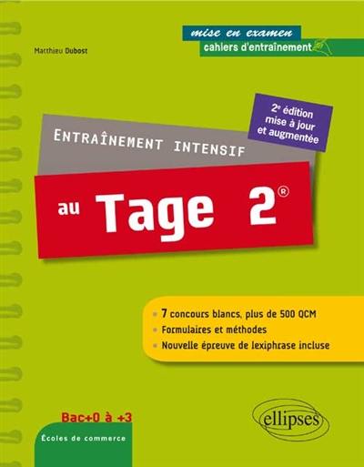 Entraînement intensif au Tage 2 : bac +0 à +3, écoles de commerce