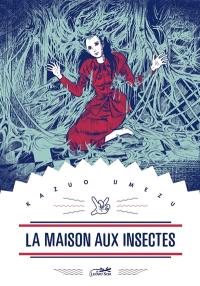 La maison aux insectes