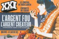 XXI, n° 25. L'argent fou, l'argent créateur