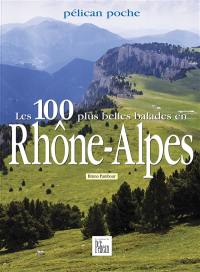 Les 100 plus belles balades en Rhône-Alpes