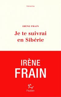 Je te suivrai en Sibérie