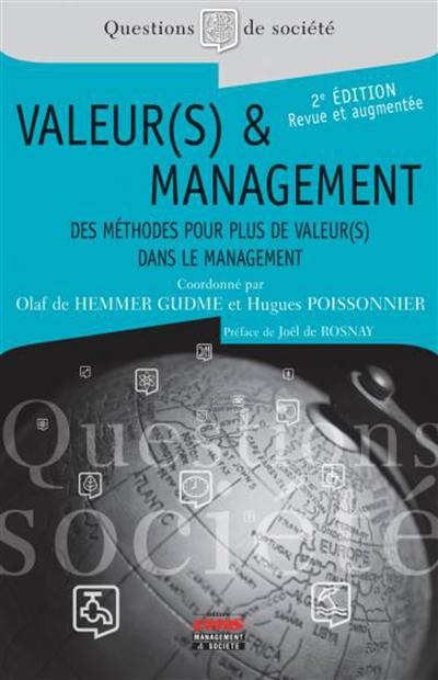 Valeur(s) & management : des méthodes pour plus de valeur(s) dans le management