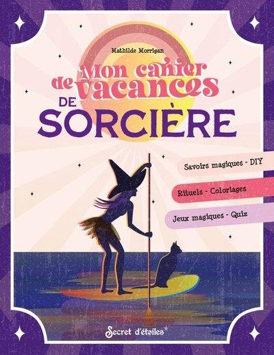 Mon cahier de vacances de sorcière