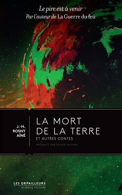 La mort de la Terre : et autres contes