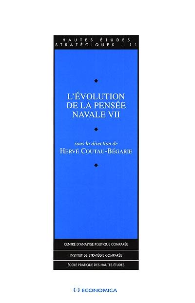 L'évolution de la pensée navale. Vol. 7