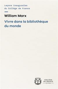 Vivre dans la bibliothèque du monde