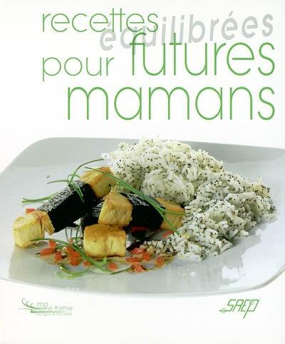 Recettes équilibrées pour futures mamans