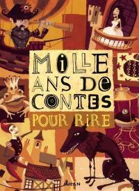 Mille ans de contes pour rire