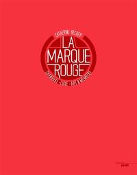 La marque rouge : Shanghai, luxe, art et mémoire