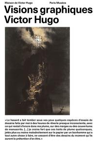 Victor Hugo : visions graphiques