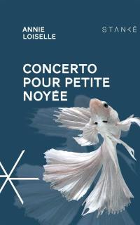 Concerto pour petite noyée