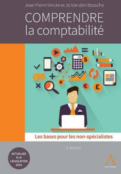 Comprendre la comptabilité : les bases pour les non-spécialistes