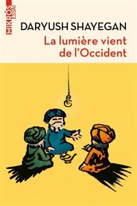 La lumière vient de l'Occident : le réenchantement du monde et la pensée nomade