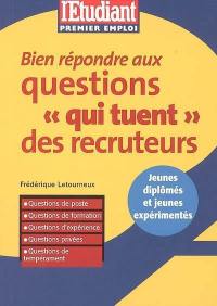 Bien répondre aux questions qui tuent des recruteurs