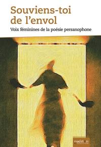 Souviens-toi de l'envol : voix féminines de la poésie persanophone