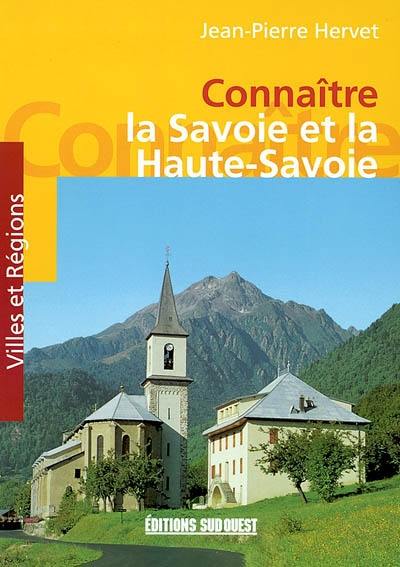 Connaître la Savoie et la Haute-Savoie