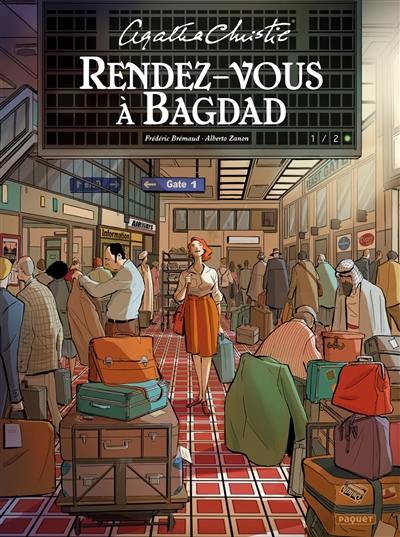 Rendez-vous à Bagdad. Vol. 1