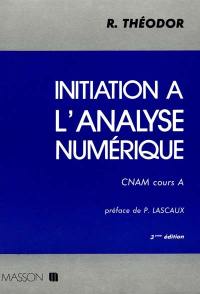 Initiation à l'analyse numérique : CNAM cours A