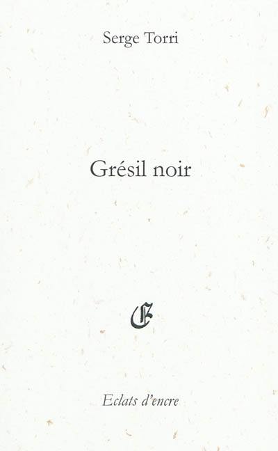 Grésil noir