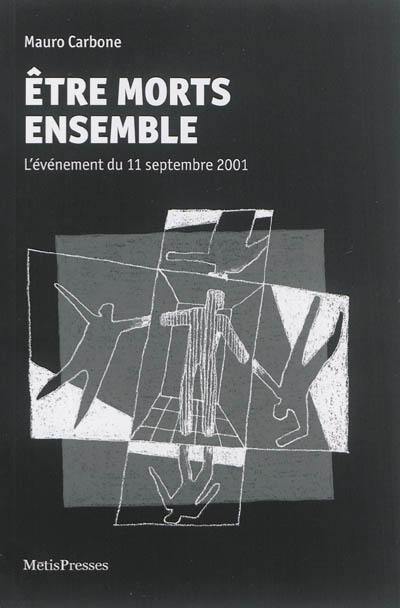 Etre morts ensemble : l'événement du 11 septembre 2001