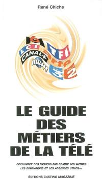 Le guide des métiers de la télé