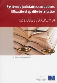 Systèmes judiciaires européens : efficacité et qualité de la justice : édition 2014 (données 2012)