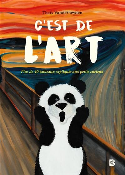 C'est de l'art : plus de 40 tableaux expliqués aux petits curieux