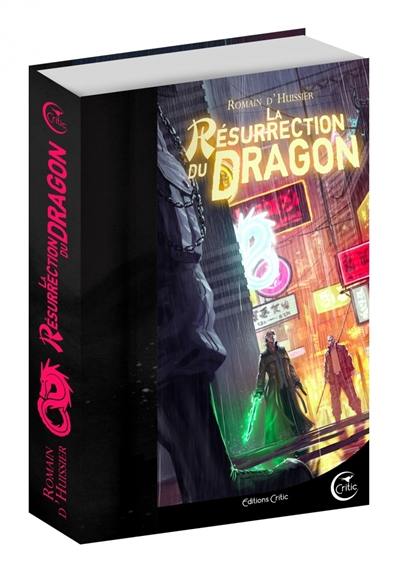 Les chroniques de l'étrange. Vol. 2. La résurrection du dragon