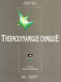 Thermodynamique chimique : cours, 1er cycle, classes préparatoires