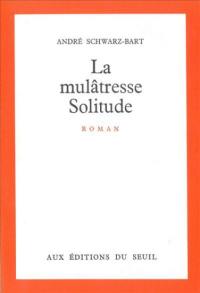 La Mulâtresse solitude