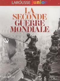 La Seconde Guerre mondiale