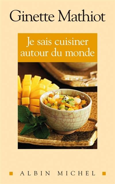 Je sais cuisiner autour du monde