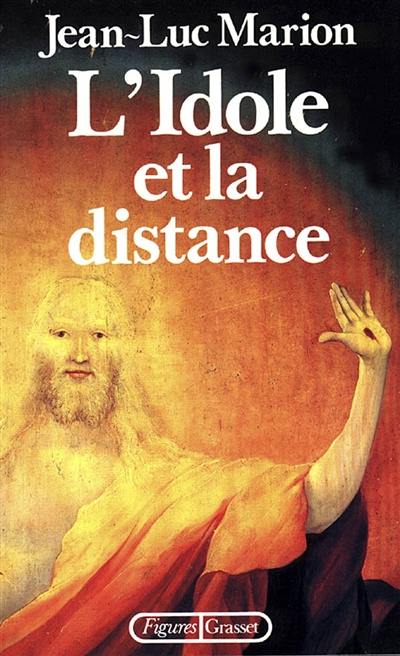 L'Idole et la distance : cinq études