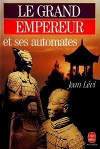 Le Grand empereur et ses automates