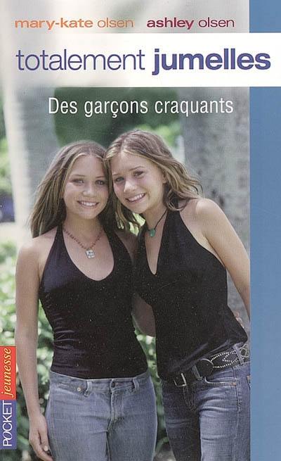 Totalement jumelles. Vol. 8. Des garçons craquants