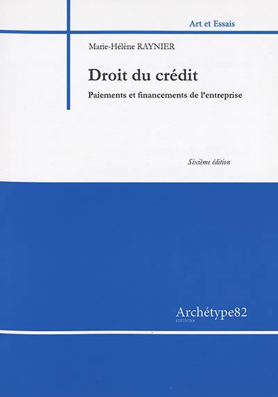 Droit du crédit : paiements et financements de l'entreprise