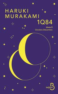 1Q84. Vol. 3. Octobre-décembre