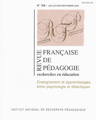 Revue française de pédagogie, n° 168. Enseignement et apprentissage, entre psychologie et didactique